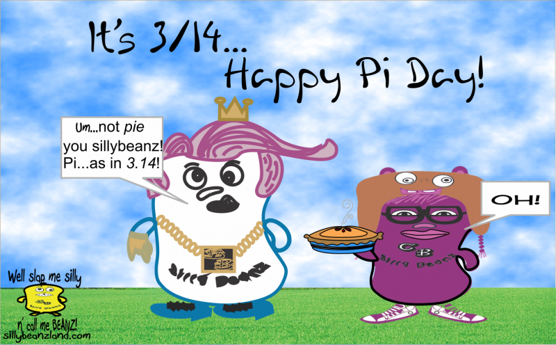 Happy Pi Day! - SillyBeanzLand