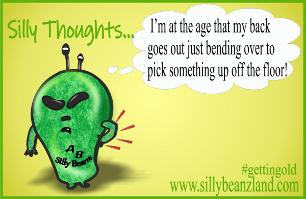 Silly Thoughts: Getting Older Problems! - SillyBeanzLand